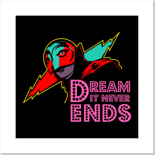 Dream It Never Ends Posters and Art